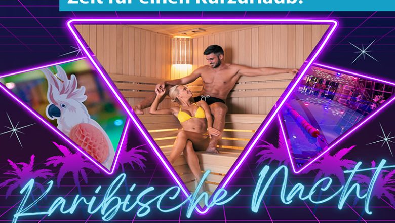 Karibische Nacht: Entspannung und exotisches Flair für Alle!