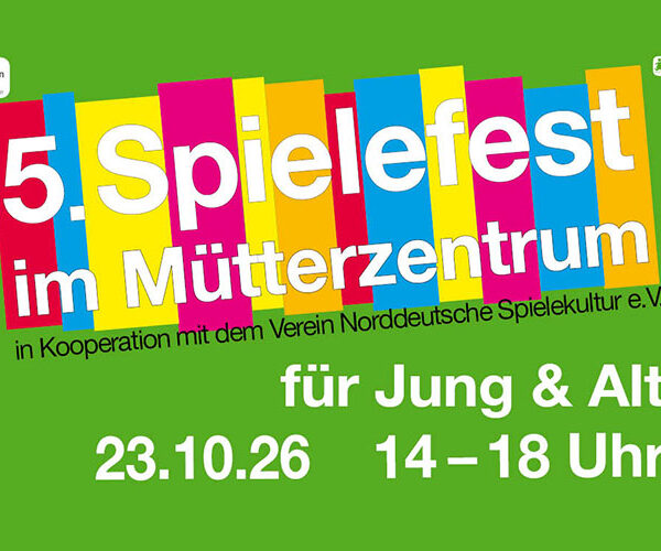 5. Spielefest für Jung und Alt im Mütterzentrum